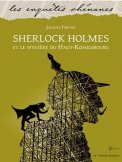 Sherlock Holmes et le mystère du Haut-Koenigsbourg, de Jacques Fortier